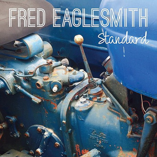 Standard  (Vinyl) - FRED EAGLESMITH