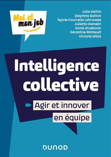 Intelligence collective : agir et innover en équipe - COLLECTIF