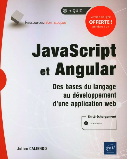 JavaScript et Angular : des bases du langage au développement d&#39;une application web - JULIEN CALIENDO