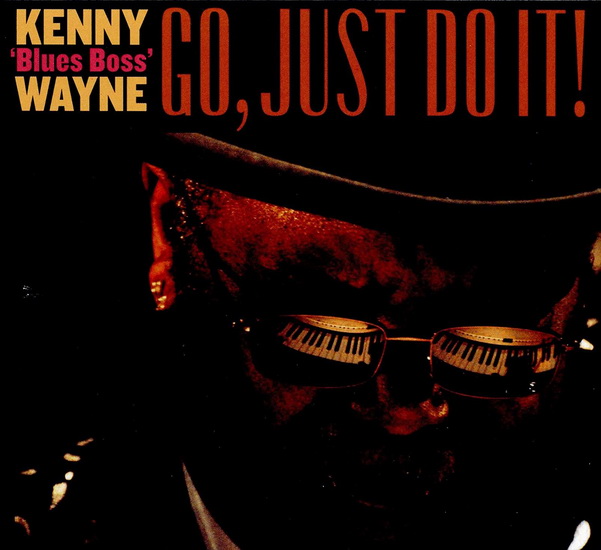 Go Just Do It! - KENNY BLUES BOSS WAYNE