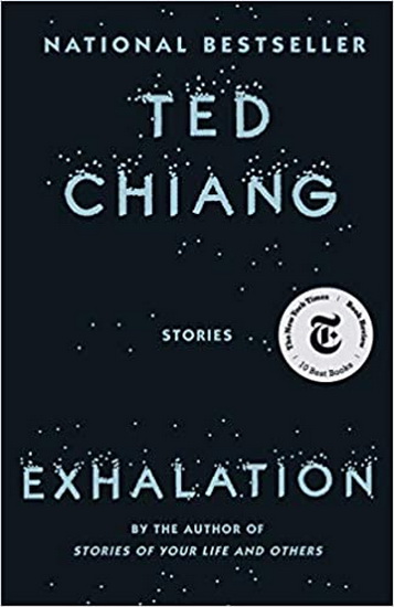 Exhalation - TED CHIANG