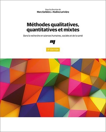 Méthodes qualitatives, quantitatives et mixtes dans la recherche en sciences humaines, sociales et de la santé 2e éd. - MARC CORBIÈRE - NADINE LARIVIÈRE