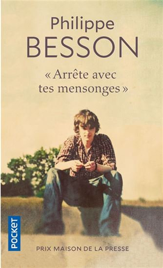 Arrête avec tes mensonges - PHILIPPE BESSON