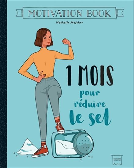 1 mois pour réduire le sel - NATHALIE MAJCHER