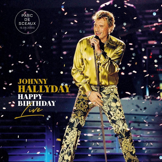 Happy Birthday: Live Parc des Sceaux (2Vinyl) - JOHNNY HALLYDAY