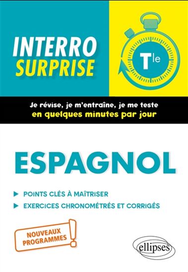 Espagnol terminale : points clés à maîtriser, exercices chronométrés et corrigés : nouveaux programmes - MIREILLE FOUCAUD-FRAYSSE