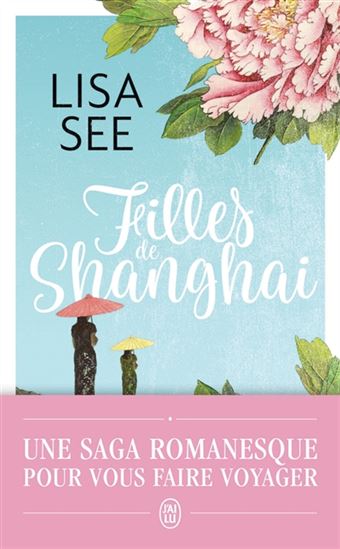 Filles de Shanghai N. éd. - LISA SEE