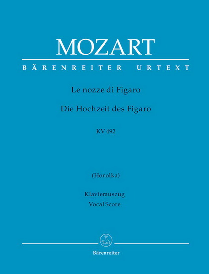 Le Nozze Di Figaro, KV 492 (Chant & Piano) - WOLFGANG AMADEUS MOZART