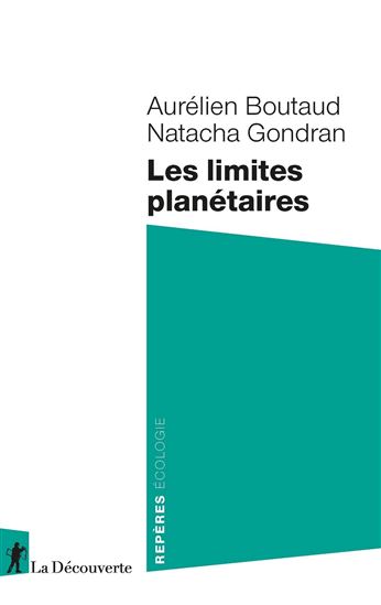 Les Limites planétaires - AURÉLIEN BOUTAUD - NATASHA GONDRAN