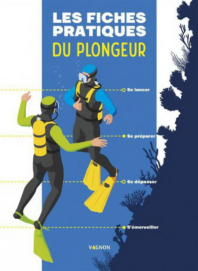 Les Fiches pratiques du plongeur - EMMANUELLE LEVASSEUR