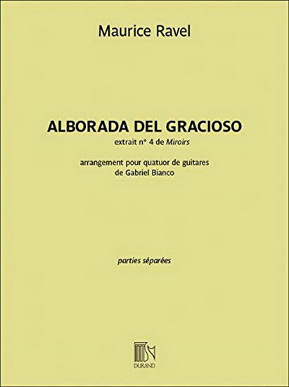 Alborada Del Gracioso - Extrait No. 4 De &#39;Miroirs&#39; (4 Guitares) Jeu De Parties - MAURICE RAVEL