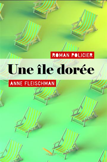 Une ILE DOREE - ANNE FLEISCHMAN