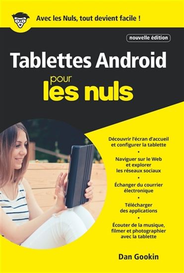 Les Tablettes Android pour les nuls N. éd. - DAN GOOKIN
