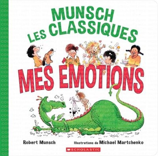 Mes émotions - ROBERT MUNSCH - MICHAEL MARTCHENKO