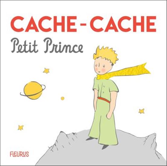 Cache-cache Petit Prince N. éd. - COLLECTIF