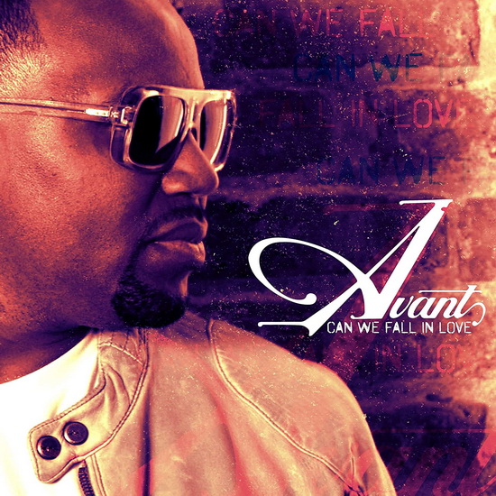 Can We Fall In Love - AVANT