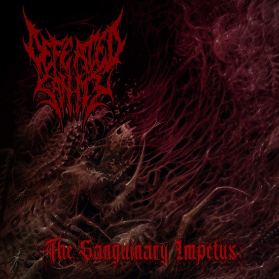 The Sanguinary Impetus - DEFEATED SANITY