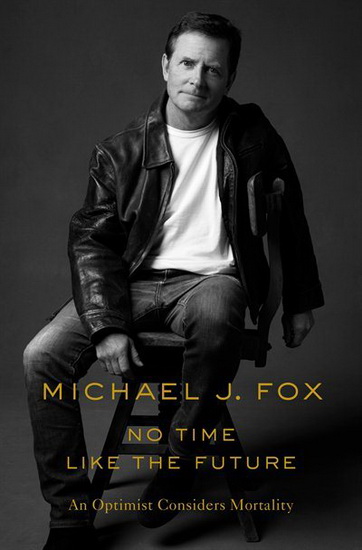 No Time Like the Future - MICHAEL J. FOX