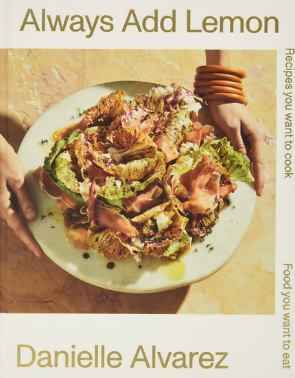 Always Add Lemon - DANIELLE ALVAREZ