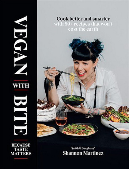 Vegan With Bite - SHANNON MARTINEZ