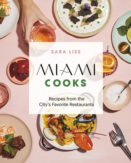 Miami Cooks - SARA LISS