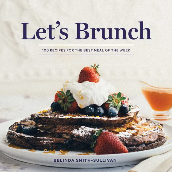 Let&#39;s Brunch - BELINDA SMITH-SULLIVAN