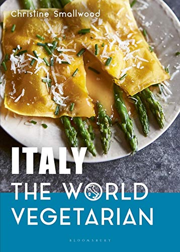 Italy: The World Vegetarian - CHRISTINE SMALLWOOD
