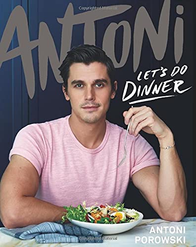 Antoni: Let&#39;s Do Dinner - ANTONI POROWSKI