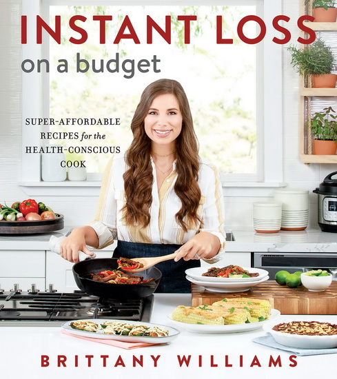 Instant Loss on a Budget - BRITTANY WILLIAMS
