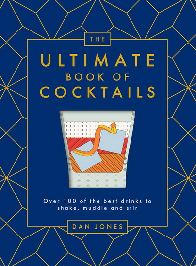 The Ultimate Book of Cocktails - DAN JONES