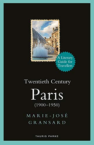 Twentieth Century Paris - MARIE-JOSE GRANSARD