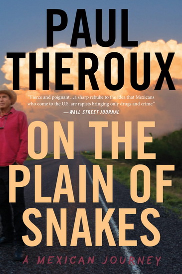 On the Plain of Snakes - PAUL THEROUX