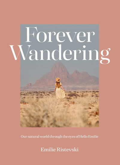 Forever Wandering - EMILIE RISTEVSKI