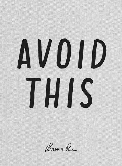 Avoid This - BRIAN REA