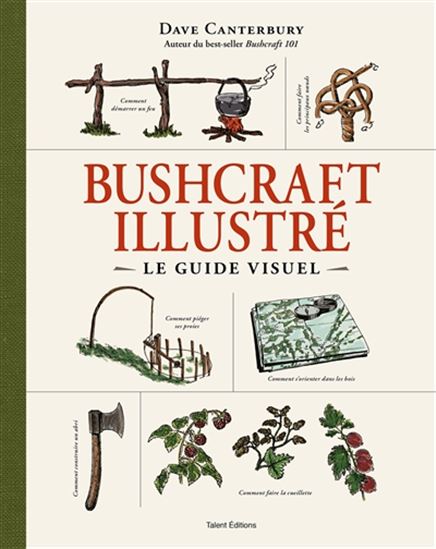 Bushcraft illustré : le guide visuel - DAVE CANTERBURY