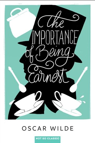 The importance of being earnest - OSCAR WILDE