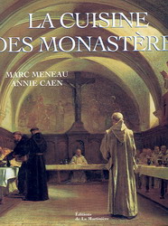 La Cuisine des monastères - MENEAU - CAEN