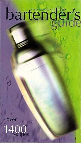 The Bartender&#39;s guide - PETER BOHRMANN