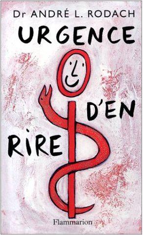 Urgence d'en rire - ROBACH ANDRE L