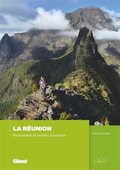 La Réunion : randonnées et sentiers d&#39;aventure - VINCENT TERRISSE