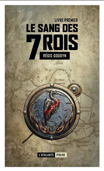 Le Sang des 7 rois #01 - RÉGIS GODDYN