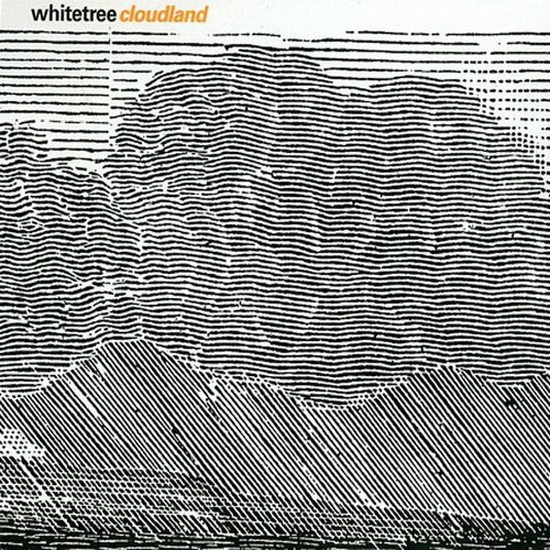 Cloudland - WHITETREE
