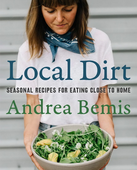 Local Dirt - ANDREA BEMIS