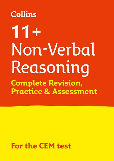 11+ Non-Verbal Reasoning Complete Revision, Practice & Assessment for CEM - COLLECTIF