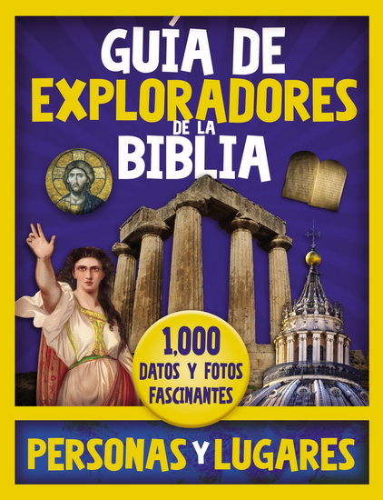 Guía de exploradores de la Biblia, personas y lugares - COLLECTIF