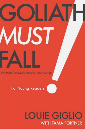 Goliath Must Fall for Young Readers - LOUIE GIGLIO