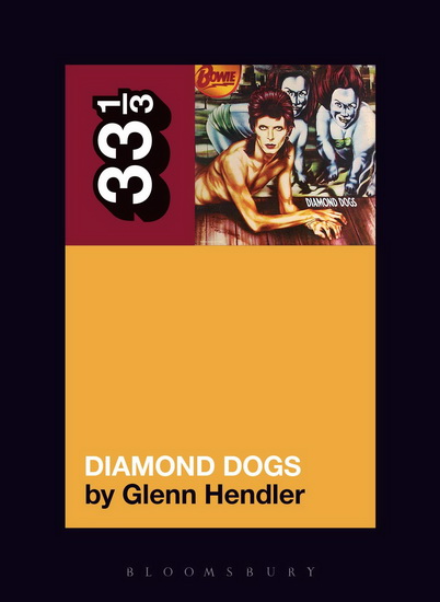 David Bowie's Diamond Dogs - GLENN HENDLER