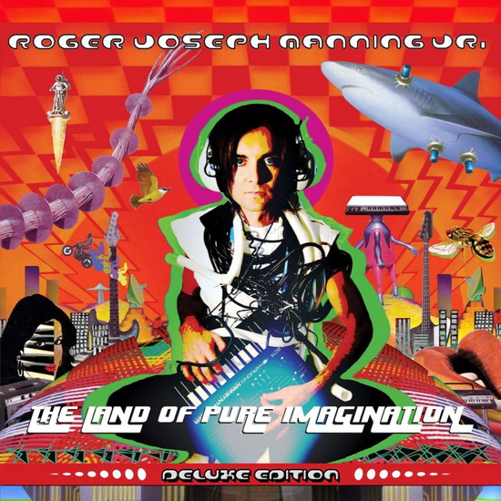 Land of Pure Imagination - ROGER JOSEPH JR MANNING