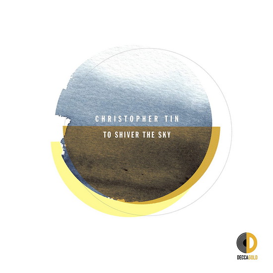 To Shiver The Sky (Vinyl) - CHRISTOPHER TIN