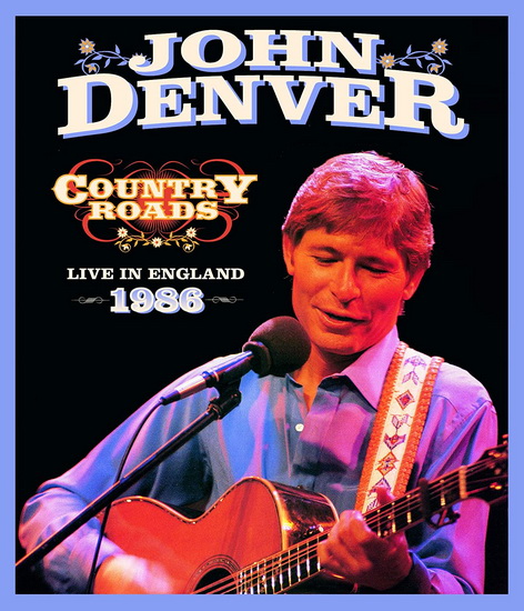 Country Roads Live in England - JOHN DENVER